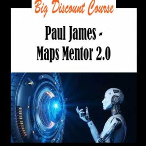 Paul James - Maps Mentor 2.0