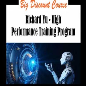 Richard Yu - High Performance Training Program