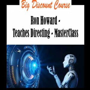 Ron Howard - Teaches Directing - MasterClass
