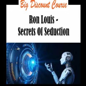 Ron Louis - Secrets Of Seduction