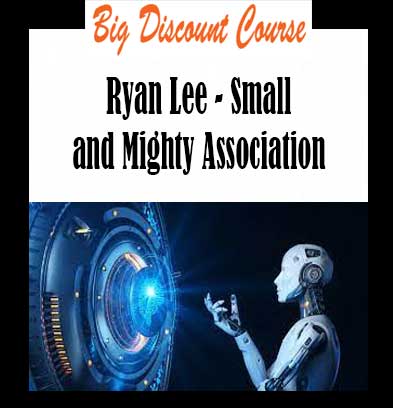 Ryan Lee - Small and Mighty Association