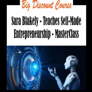 Sara Blakely - Teaches Self-Made Entrepreneurship - MasterClass