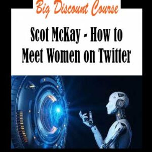 Scot McKay - How to Meet Women on Twitter