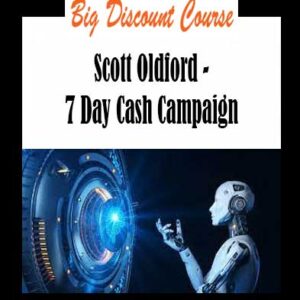 Scott Oldford - 7 Day Cash Campaign