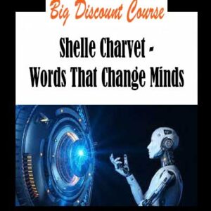 Shelle Charvet - Words That Change Minds