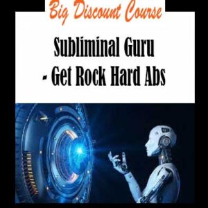 Subliminal Guru - Get Rock Hard Abs