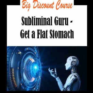 Subliminal Guru - Get a Flat Stomach