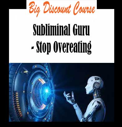 Subliminal Guru - Stop Overeating