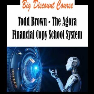 Todd Brown - The Agora Financial Copy School System