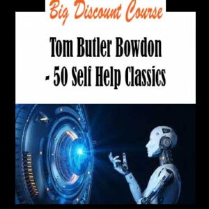 Tom Butler Bowdon - 50 Self Help Classics