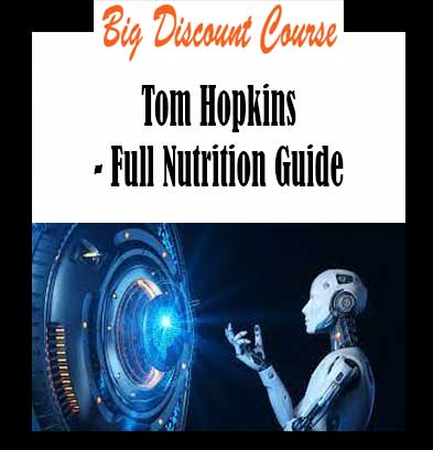 Tom Hopkins - Full Nutrition Guide