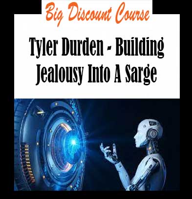 Tyler Durden - Building Jealousy Into A Sarge