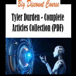 Tyler Durden - Complete Articles Collection (PDF)