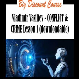 Vladimir Vasiliev - CONFLICT & CRIME Lesson 1 (downloadable)