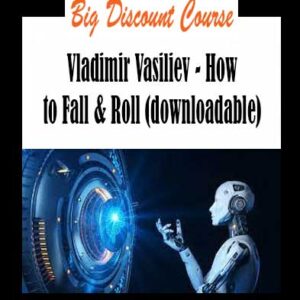 Vladimir Vasiliev - How to Fall & Roll (downloadable)