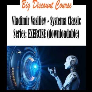 Vladimir Vasiliev - Systema Classic Series: EXERCISE (downloadable)