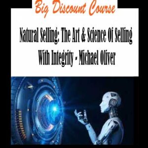 Michael Oliver - Natural Selling: The Art & Science Of Selling With Integrity download, Michael Oliver - Natural Selling: The Art & Science Of Selling With Integrity review, Michael Oliver - Natural Selling: The Art & Science Of Selling With Integrity free 