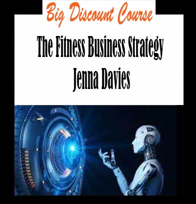 Jenna Davies - The Fitness Business Strategy download, Jenna Davies - The Fitness Business Strategy review, Jenna Davies - The Fitness Business Strategy free 